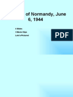 Invasion of Normandy, June 6, 1944: 4 Slides 3 Movie Clips Lots'a Pictures!