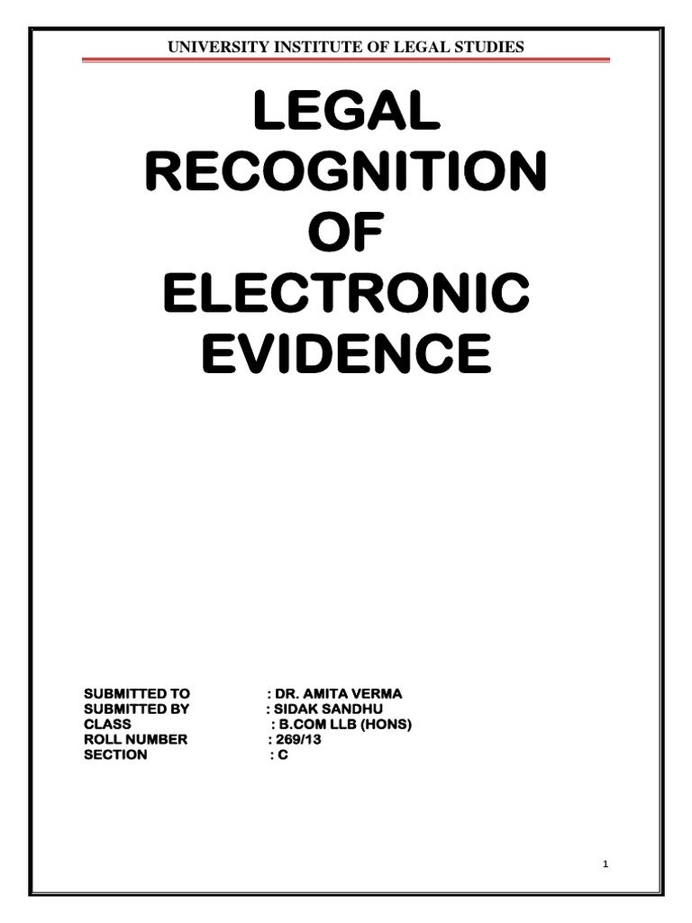 IT PROJECT - Legal Recognition of Electronic Evidence | PDF