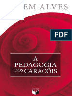 A Pedagogia Dos Caracois - Rubem Alves