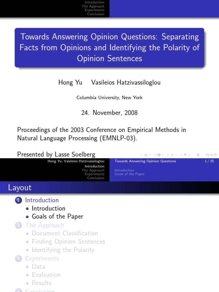 Towards Answering Opinion Questions: Separating Facts From Opinions and ...