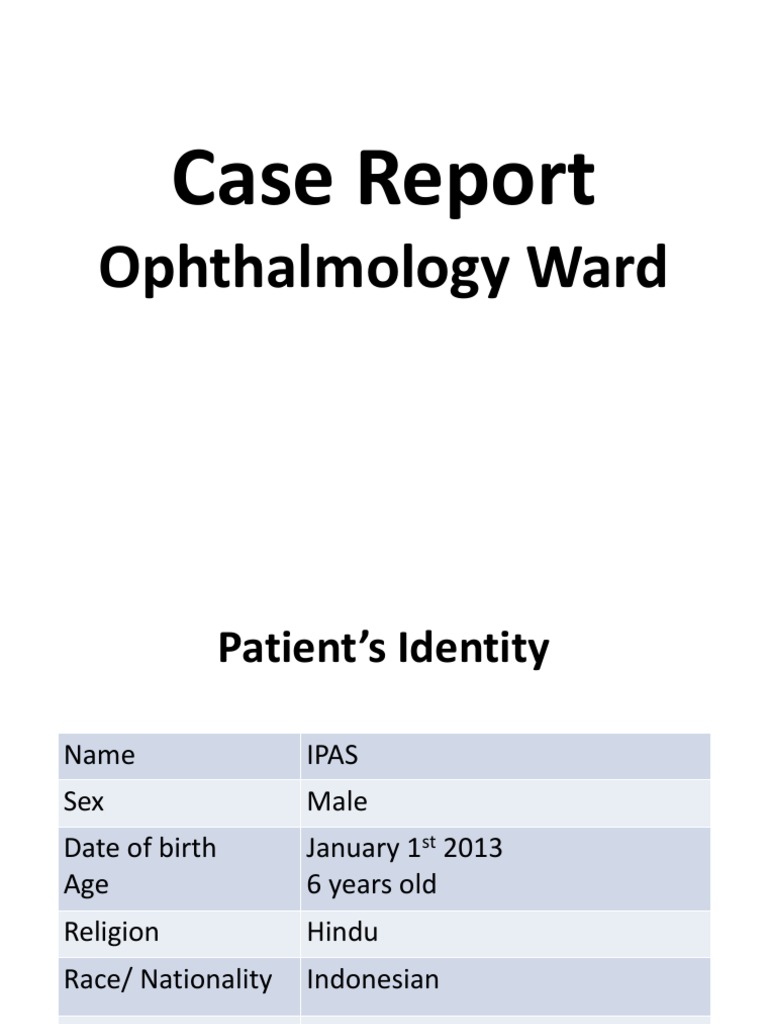Case Report: Ophthalmology Ward | PDF | Cornea | Human Eye
