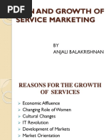 Origin and Growth of Service Marketing: BY Anjali Balakrishnan