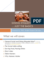 Dining Etiquette Just The Basics: Presented By: Trio-Student Support Services