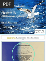 Language Production: Presented by Muhammad Saleem & Abid Hussain Assigned by Ma'Am Sana