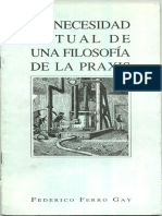 La Necesidad Actual de Una Filosofía de La Praxis. Federico Ferrogay.