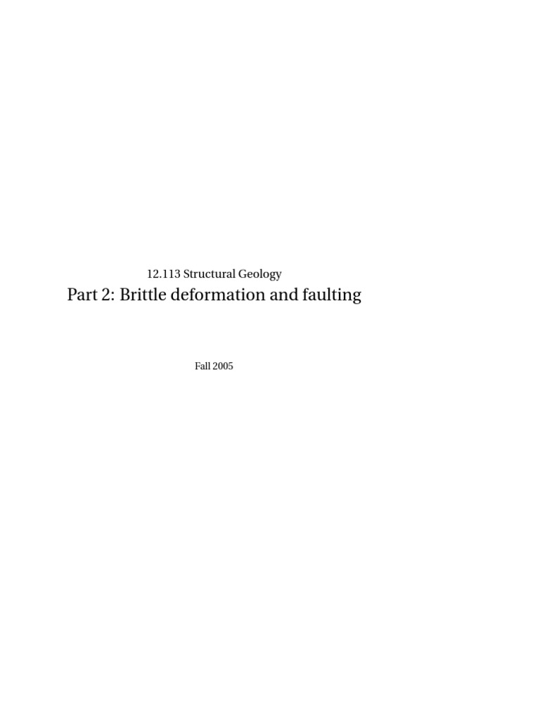 Part 2 Brittle Deformation and Faulting 12.113 Structural Geology