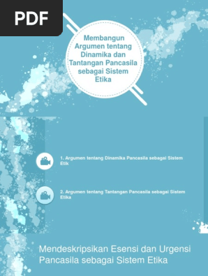 Membangun Argumen Tentang Dinamika Dan Tantangan Pancasila Sebagai Sistem Etika