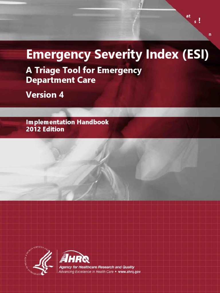Emergency Severity Index (ESI) A Triage Tool for Emergency Department