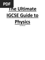 The Ultimate Igcse Guide To Physics: by Cgpwned