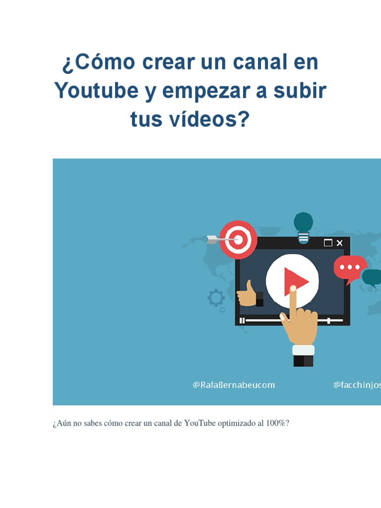 Cómo Crear Un Canal en Youtube y Empezar A Subir Tus Vídeos PDF