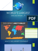 World'S Largest: Did You Know ?