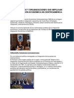 Instituciones y Organizaciones Que Impulsan La Integración Económica en Centroamérica