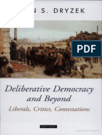 John S. Dryzek Deliberative Democracy and Beyond Liberals, Critics, Contestations Oxford Political Theory PDF