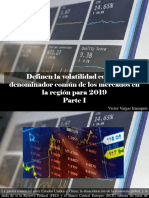 Víctor Vargas Irausquín - Definen La Volatilidad Como El Denominador Común de Los Mercados en La Región Para 2019, Parte I