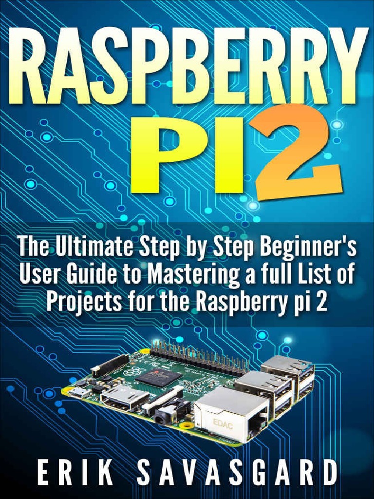 Raspberry Pi 2 The Essential Step by Step Beginner's User PDF | PDF ...