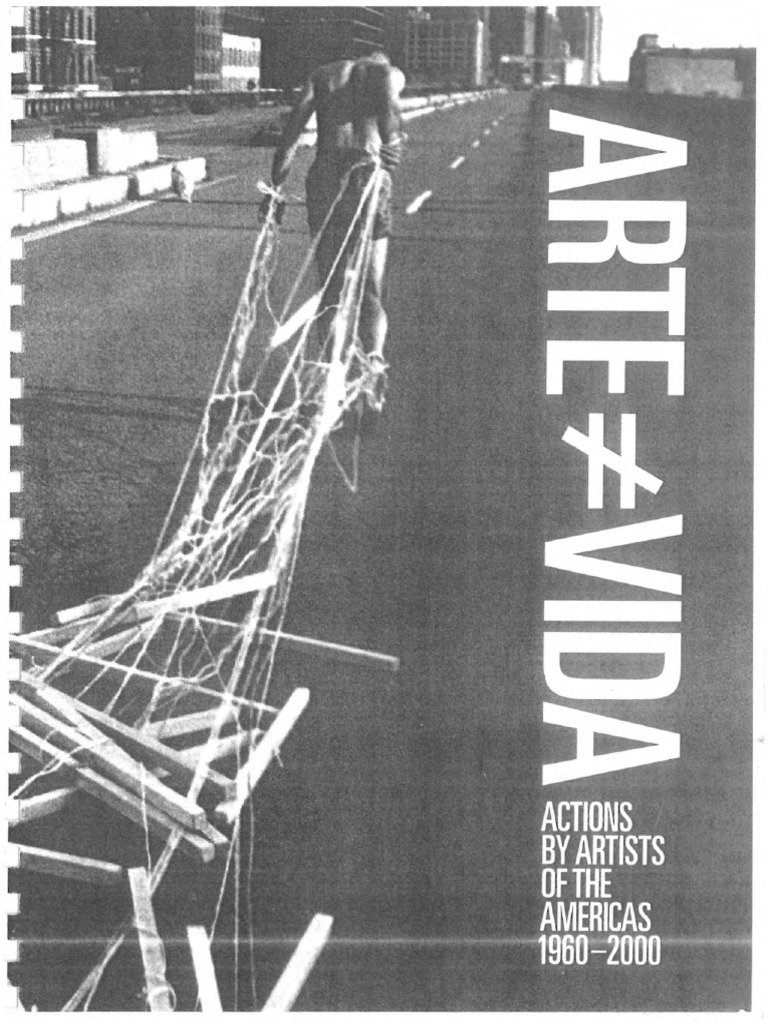 Arte y Vida Actions by Artists of The Americas 2 PDF PDF Performance Art Latin America