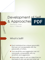 Development of Self & Approaches: Presented By: Noreen Roll No: 17190856-004