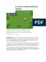 El Gran Salto de La Democratizacion de Los Videojuegos