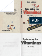 Todo sobre las vitaminas El libro definitivo para conocer cuáles son las vitaminas que verdad precisa - Earl Mindell.pdf