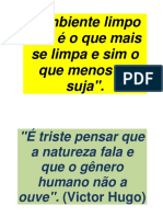 Ambiente Limpo Não É o Que Mais Se Limpa e Sim o Que Menos Se Suja