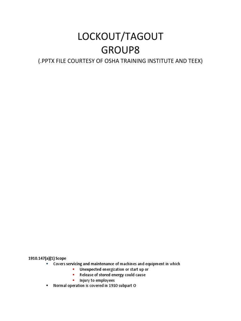 Lockout/Tagout Group8: (.PPTX File Courtesy of Osha Training Institute ...