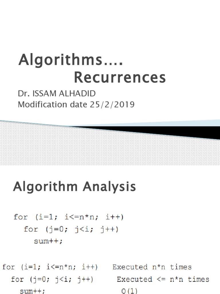 Algorithms . Recurrences: Dr. Issam Alhadid Modification Date 25/2/2019 ...
