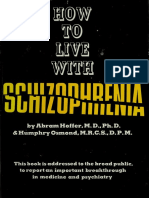 How To Live With Schizophrenia - Hoffer, Abram, 1917