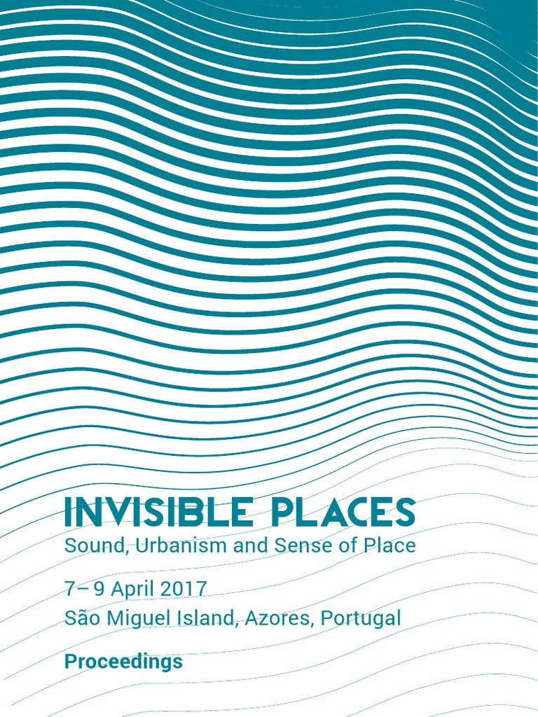 Invisible Places Proceedings PDF PDF Nature