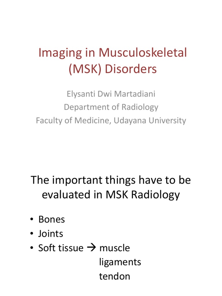 Imaging Techniques in MSK Disorders | PDF | Bone | Musculoskeletal ...