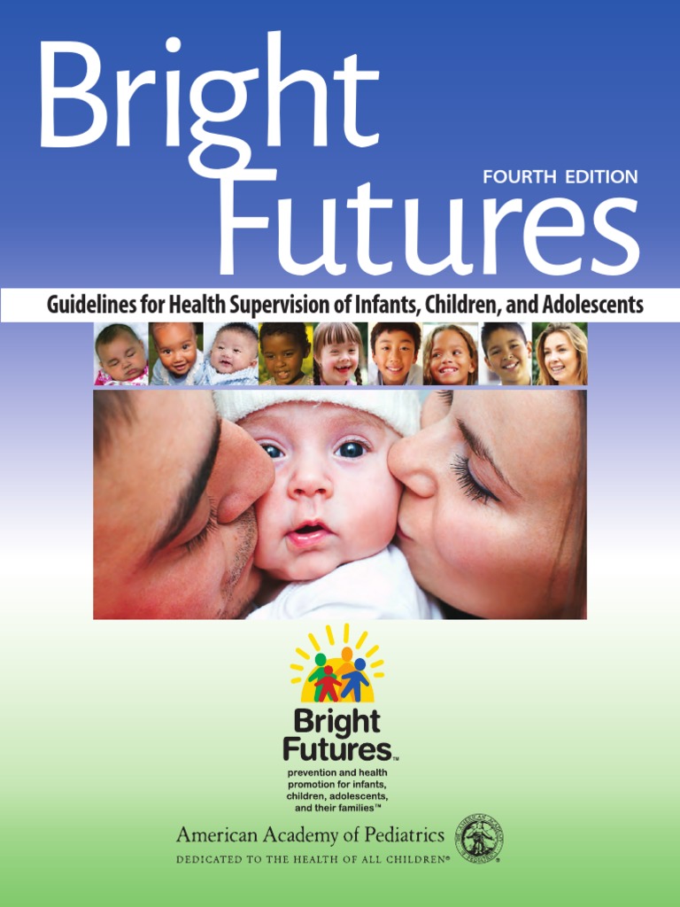 Bright Futures Guidelines For Health Supervision Of Infants Children