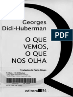 [TRANS] Georges Didi-Huberman - O que Vemos, que nos Olha (2010, Editora 34).pdf