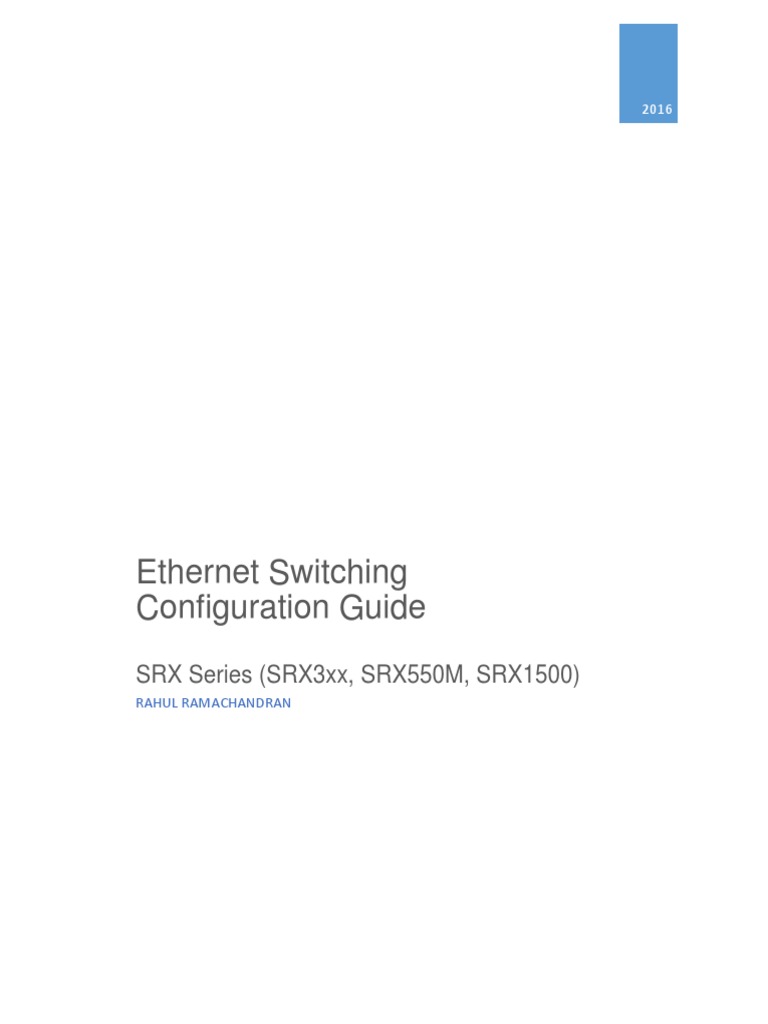 Switching Configuration Guide SRX Series (SRX3xx, SRX550M
