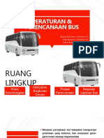 Peraturan & Perencanaan Bus: Rahmat Dwi Putro (17504241010) Fiqih Abdulloh (17504241013) Dafiqi Musyafa (17504241040)