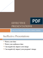 Effective Presentations: Using Power Point To Catch and Keep Audience Attention