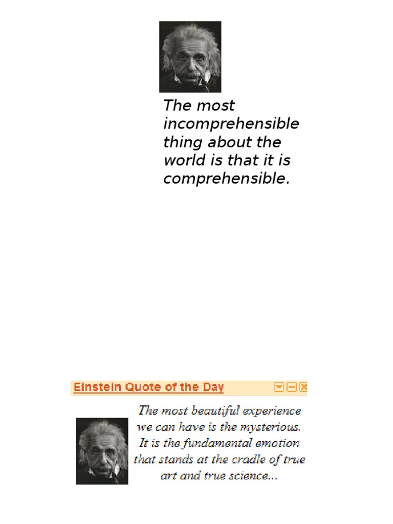 The Most Incomprehensible Thing About The World Is That It Is ...