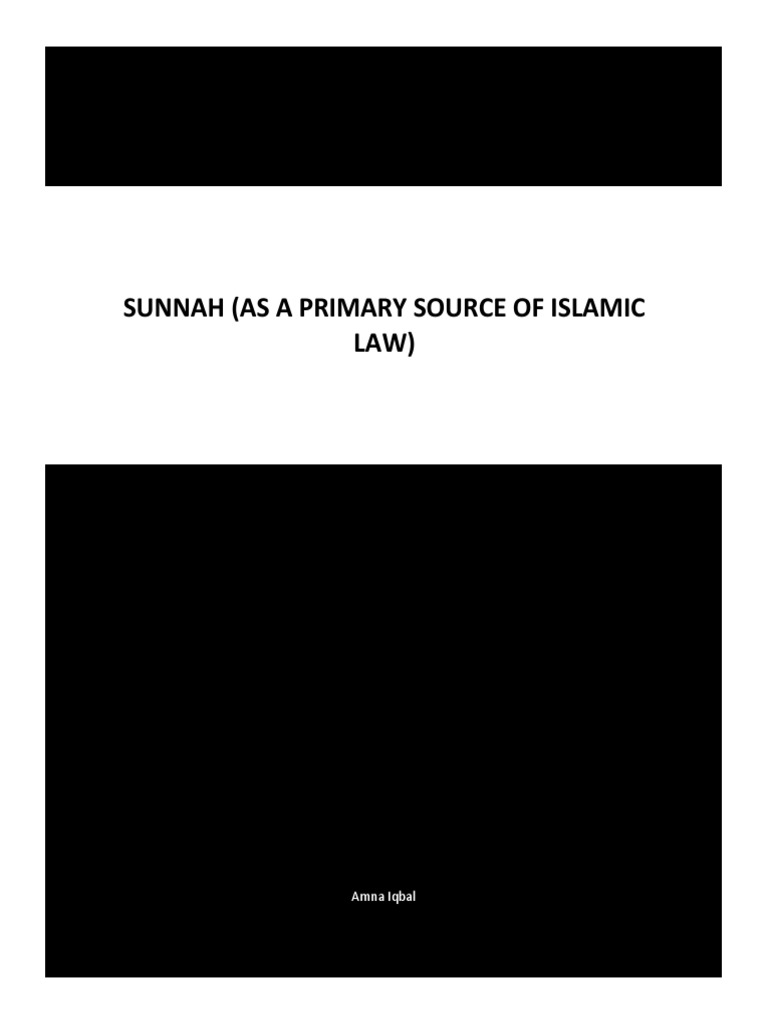 Sunnah As Primary Source of Islamic Law PDF Hadith Islam Related