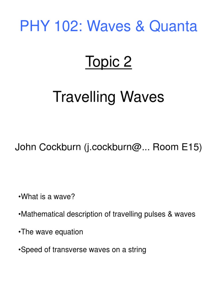 PHY 102: Waves & Quanta | PDF | Waves | Mathematical Physics