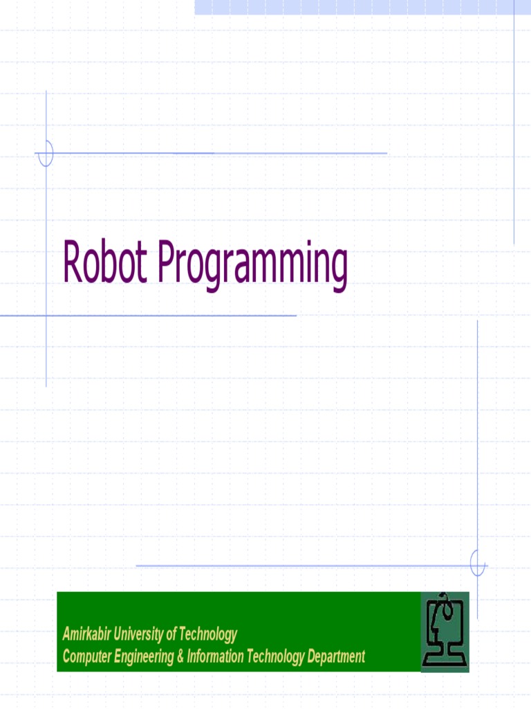 Robot Programming: Amirkabir University of Technology Computer ...