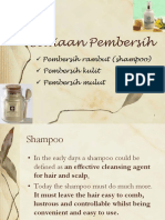 Sediaan Pembersih: Pembersih Rambut (Shampoo) Pembersih Kulit Pembersih Mulut