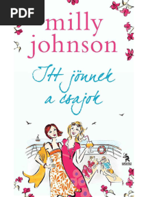 Milly Johnson-Itt Jönnek A Csajok PDF