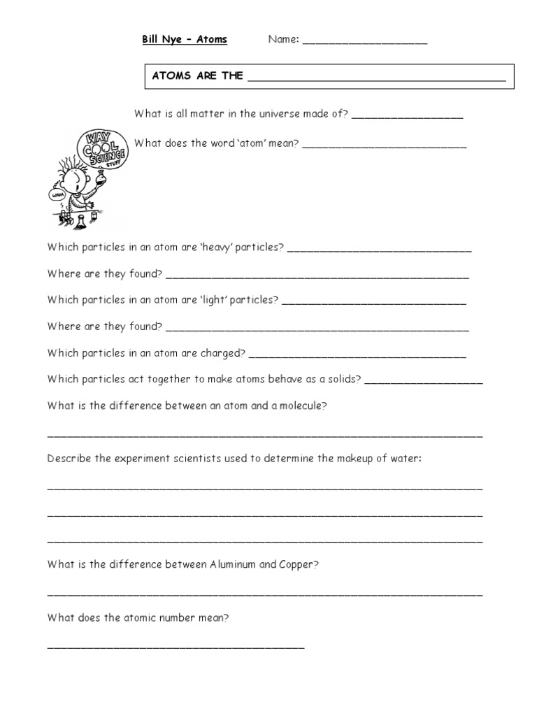 BillNye Atoms Inside Bill Nye Atoms Worksheet
