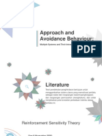 Approach and Avoidance Behaviour:: Multiple Systems and Their Interactions