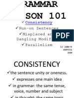 Consistency: Run-On Sentences Misplaced and Dangling Modifiers Parallelism