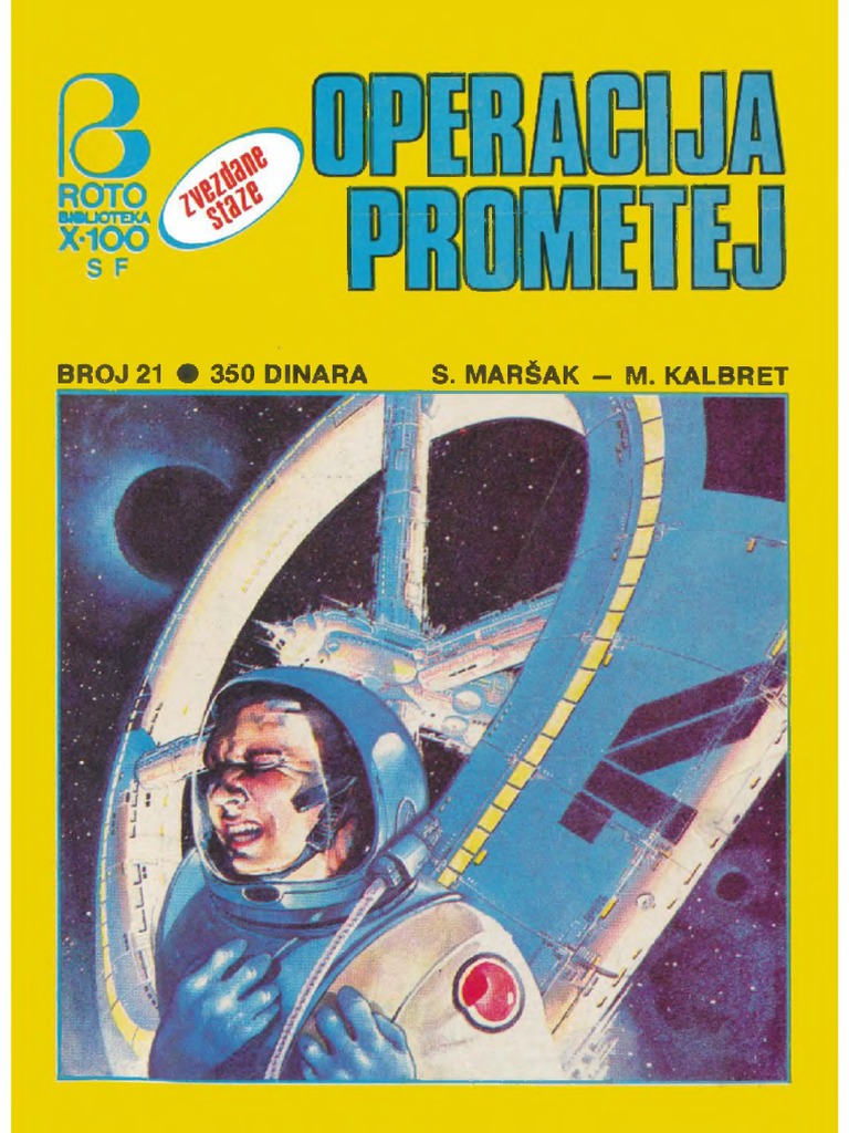 Roto X-100 SF 021 - S. Marsak I M. Kalbret - Operacija Prometej ...