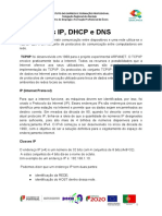 Endereços IP, DHCP e DNS: TCP/IP Que É Um Conjunto de Protocolos de Comunicação Entre Computadores em