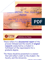 THESIS WRITING: Plan, Style and Format Format