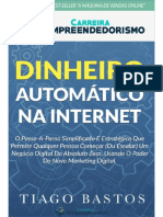 Dinheiro-Automático-na-Internet-Carreira-e-Empreendedorismo-Por-Tiago-Bastos-e-Renan-Mazucante.pdf