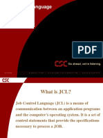 Job Control Language (JCL) : Go Ahead, We're Listening