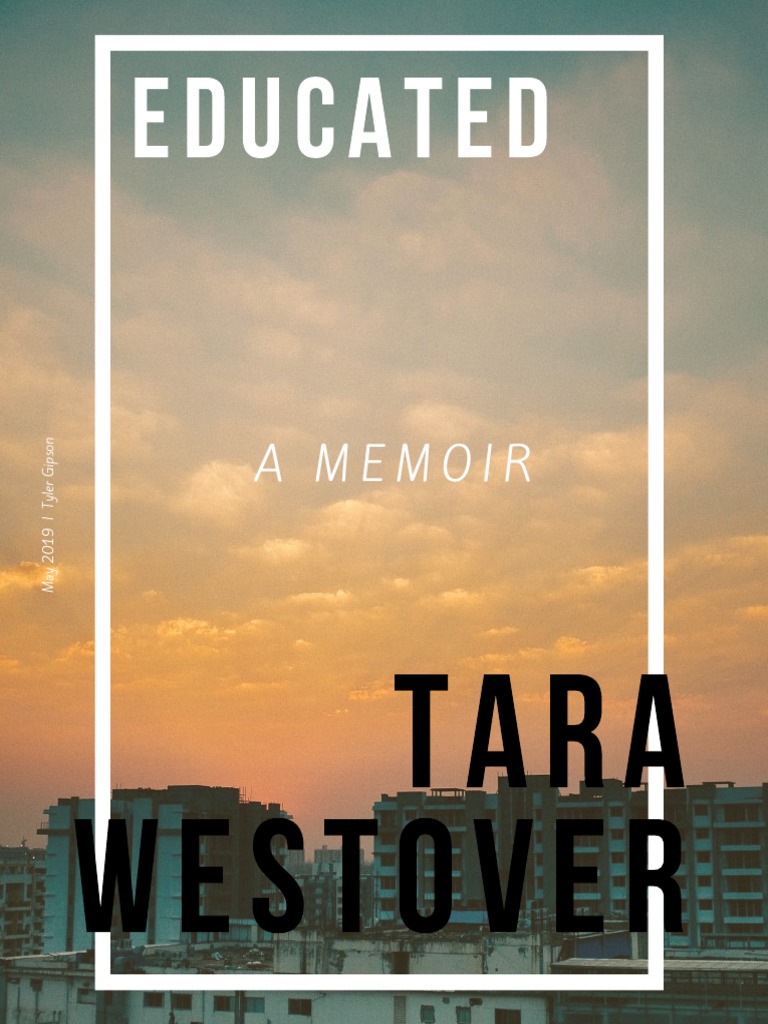 Educated: A Memoir by Tara Westover | PDF | Social Science