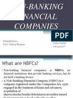Non-Banking Financial Companies: Submitted By:-Neha Jindal 140423307 Submitted To: - Prof. Dhiraj Sharma